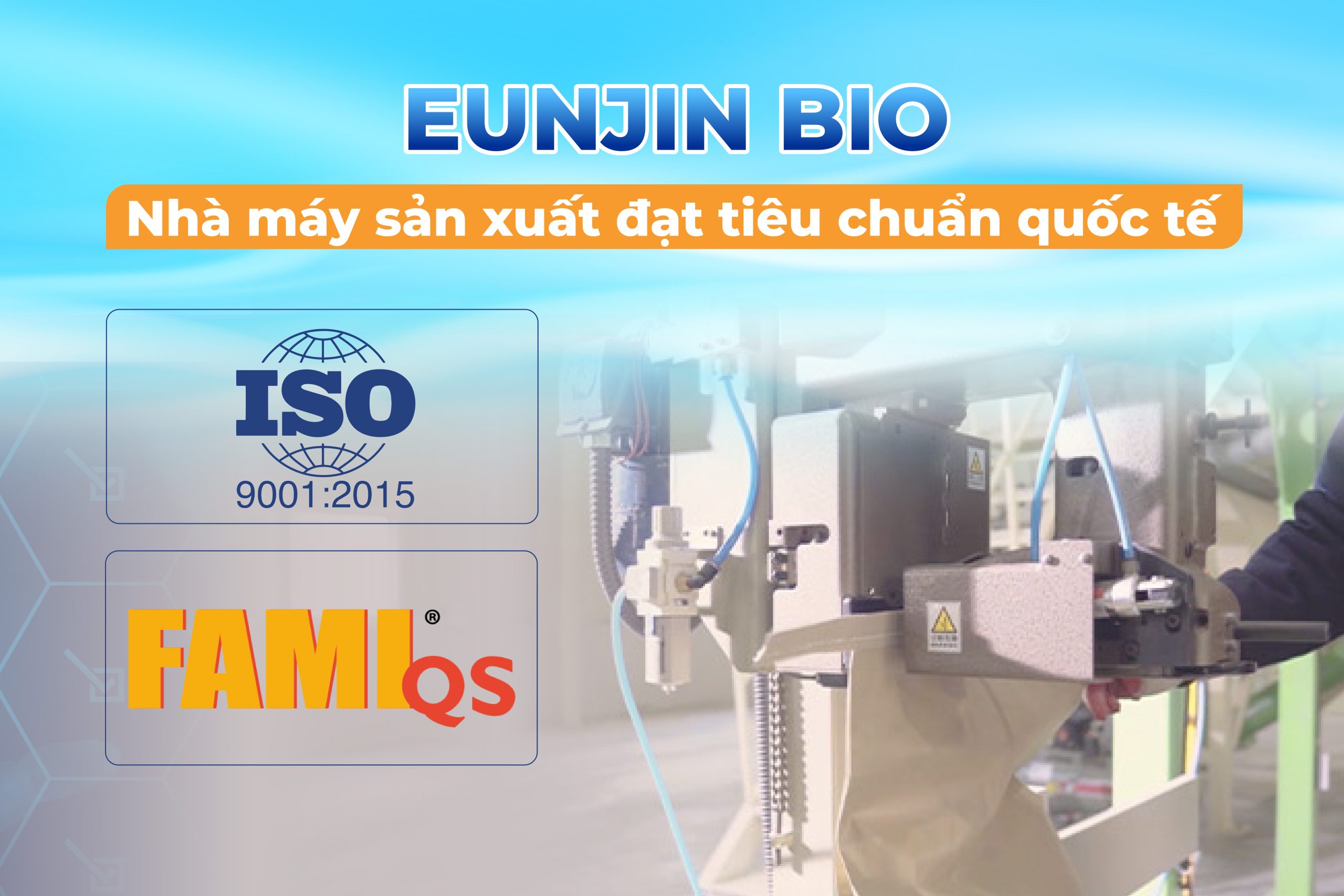 Eunjin Bio sở hữu nhà máy sản xuất đạt chuẩn quốc tế