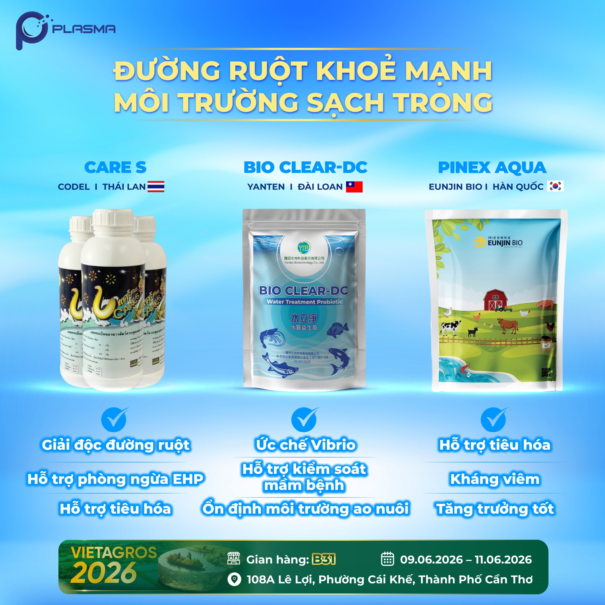 Care S, Bio Clear DC và Pinex Aqua - Hỗ trợ đường ruột khoẻ mạnh, môi trường sạch trong.