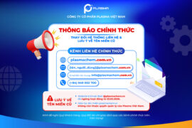 Plasma Việt Nam Thông Báo Về Việc Xác Nhận Website, Email Chính Thức Và Lưu Ý Quan Trọng Về Tên Miền Cũ